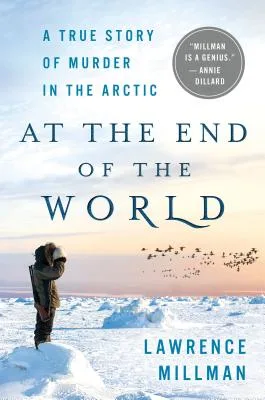 Cover of At the End of the World: Murder in the Arctic.