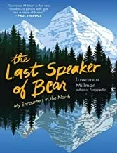 Cover of The Last Speaker of Bear: a snowy peak above dark trees.