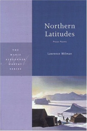 Cover of Northern Latitudes: prose poems, with a snow village.
