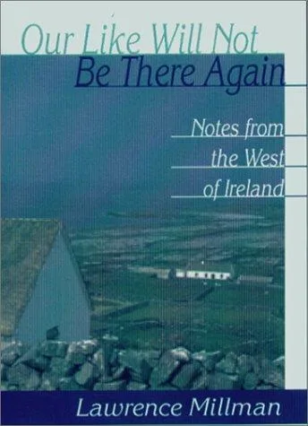 Cover of Our Like Will Not Be There Again: a stone cottage in a green field.